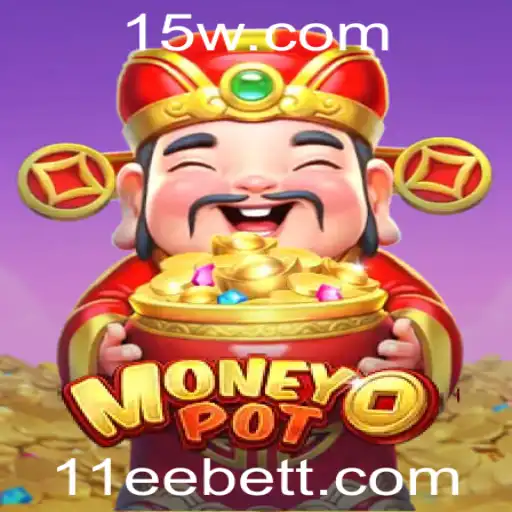 11ee Bet - Explorando MoneyPot: Um Guia Completo para o Jogo Inovador de Cassino
